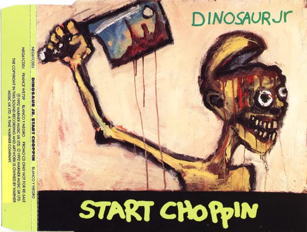 DINOSAUR JR. / ダイナソー・ジュニア / START CHOPPIN