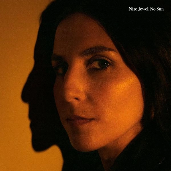 NITE JEWEL / ナイト・ジュエル / NO SUN (CD)