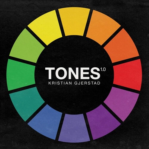 KRISTIAN GJERSTAD / TONES 1.0