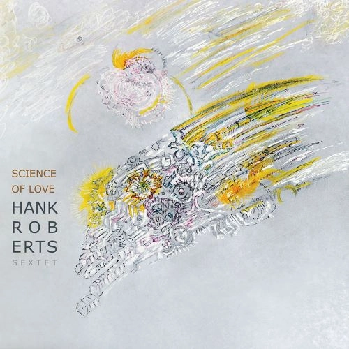 HANK ROBERTS / ハンク・ロバーツ / SCIENCE OF LOVE