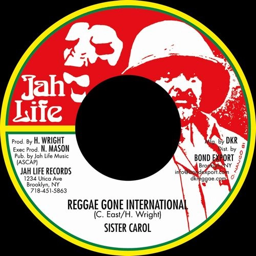 SISTER CAROL / REGGAE GONE INTERNATIONAL