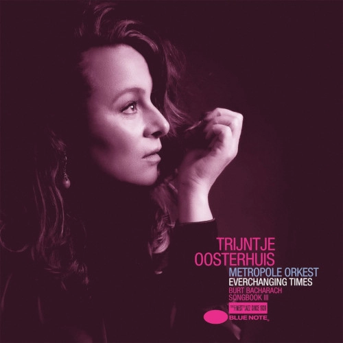 TRIJNTJE OOSTERHUIS(TRAINCHA) / トレインチャ・オーステルハイス / EVERCHANGING TIMES (BURT BACHARACH SONGBOOK III)