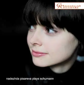 NADEZHDA PISAREVA / ナジェージダ・ピサレワ / SCHUMANN:PIANO WORKS