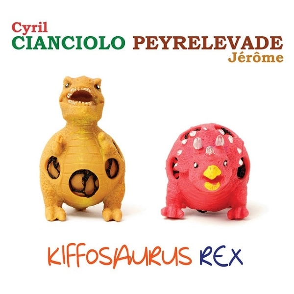 CIANCIOLO & PEYRELEVADE / KIFFOSAURUS REX