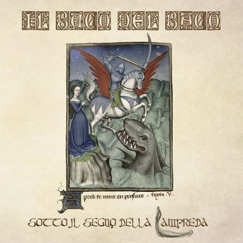 IL BUCO DEL BACO / SOTTO IL SEGNO DELLA LAMPREDA