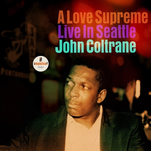 JOHN COLTRANE / ジョン・コルトレーン / 至上の愛~ライヴ・イン・シアトル / LOVE SUPREME LIVE IN SEATTLE
