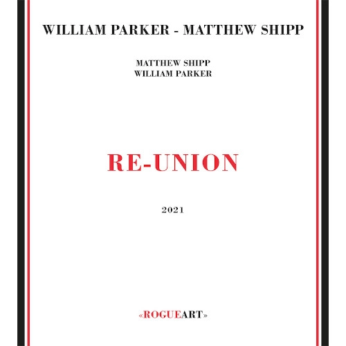 WILLIAM PARKER / ウィリアム・パーカー / RE-UNION