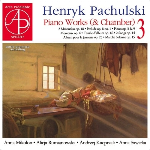 ANNA MIKOLON / アンナ・ミコロン / PACHULSKI:PIANO WORKS(& CHAMBER) 3