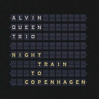 ALVIN QUEEN / アルヴィン・クイーン / NIGHT TRAIN TO COPENHAGEN