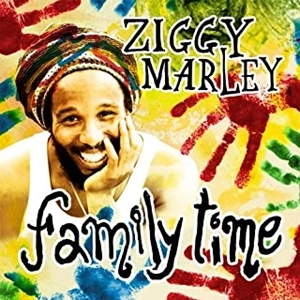 ZIGGY MARLEY / ジギー・マーリー / ファミリー･タイム / FAMILY TIME