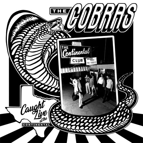 THE COBRAS / CAUGHT LIVE AT THE CONTINENTAL CLUB