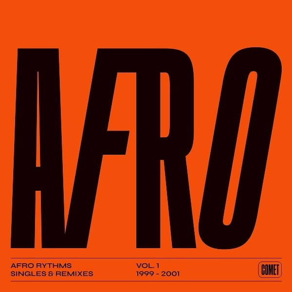 V.A. (AFRO RHYTHMS) / オムニバス / AFRO RHYTHMS VOL. 1, SINGLE & REMIXES 1999-2001
