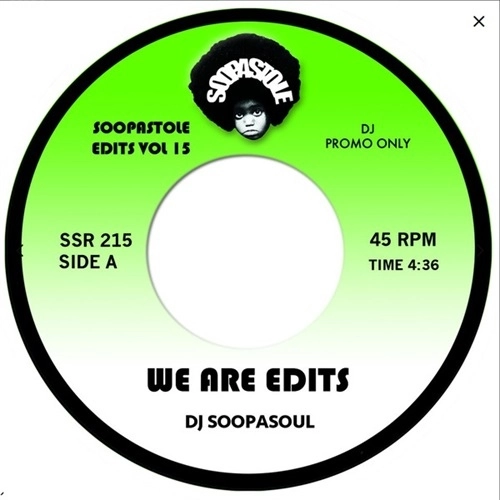 DJ SOOPASOUL / WE ARE EDITS