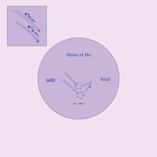 HOUSE OF HO / AI AI AI / PLEASE HOLD