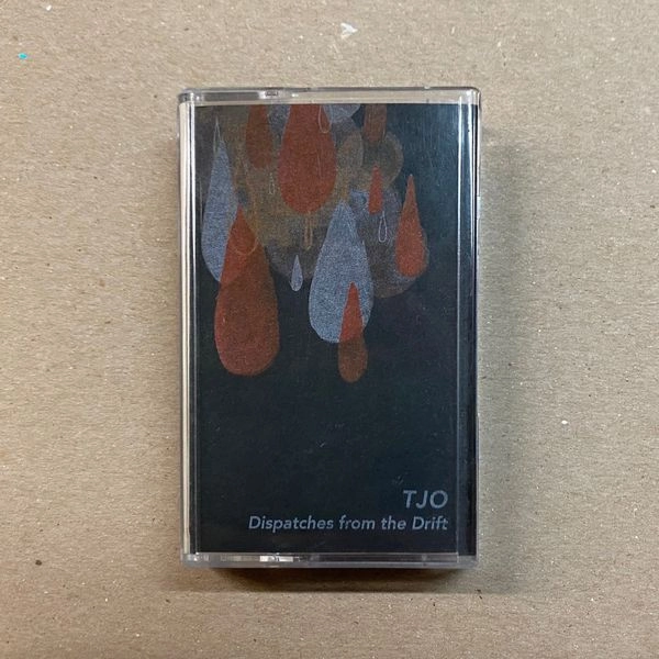 TARA JANE O'NEIL / タラ・ジェイン・オニール / DISPATCHES FROM THE DRIFT (CASSETTE)