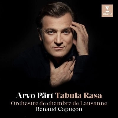 RENAUD CAPUCON / ルノー・カピュソン / ARVO PART: TABULA RASA