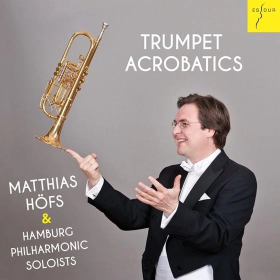 MATTHIAS HOFS / マティアス・ヘフス / TRUMPET ACROBATICS