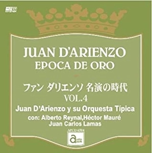 JUAN D'ARIENZO / フアン・ダリエンソ / 名演の時代 VOL.4