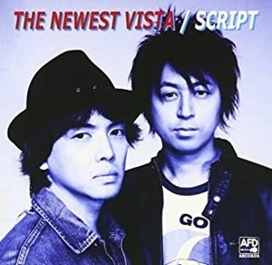 SCRIPT (JPN) / THE NEWEST VISTA