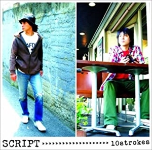 SCRIPT (JPN) / 10strokes