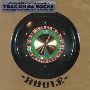 THOMAS BANGALTER / トーマ・バンガルテル / TRAX ON DA ROCKS (ORIGINAL)