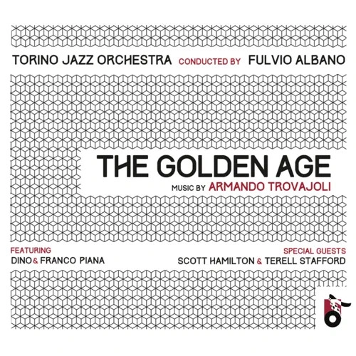 TORINO JAZZ ORCHESTRA  / トリノ・ジャズ・オーケストラ / GOLDEN AGE - MUSIC BY ARMANDO TROVAJOLI