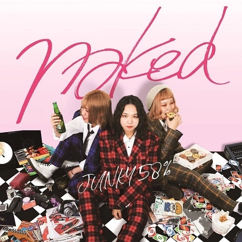 Junky58% / ジャンキー58% / naked
