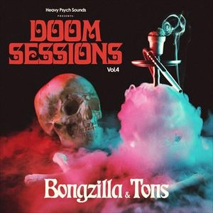 BONGZILLA / ボングジラ / DOOM SESSIONS VOL.4