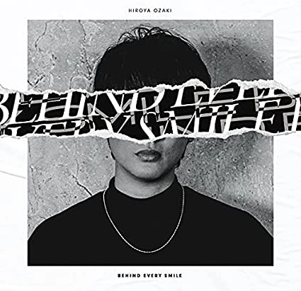 HIROYA OZAKI / 尾崎裕哉 / BEHIND EVERY SMILE(通常盤)