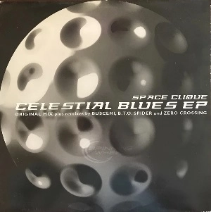 SPACE CLIQUE / CELESTIAL BLUES EP