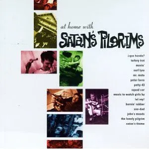 SATAN'S PILGRIMS / AT HOME WITH...