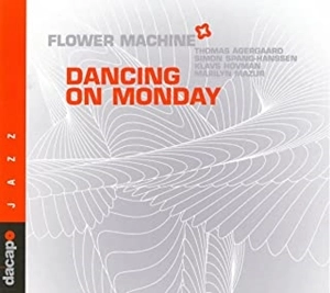 FLOWER MACHINE / DANCING ON MONDAY