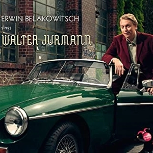 ERWIN BELAKOWITSCH / エルウィン・ベラコヴィッチュ / ユルマン: シャンソン集 / ERWIN BELAKOWITSCH SINGS WALTER JURMANN
