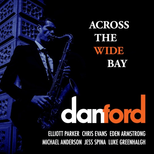 DAN FORD / ダン・フォード / ACROSS THE WIDE BAY