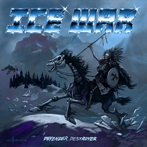 ICE WAR / DEFENDER, DESTROYER