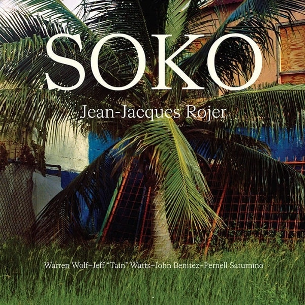 JEAN-JACQUES ROJER / ジャン-ジャック・ロジェール / SOKO