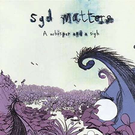 SYD MATTERS / シド・マターズ / A WHISPER AND A SIGH