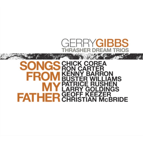 GERRY GIBBS / ジェリー・ギブス / SONGS FROM MY FATHER