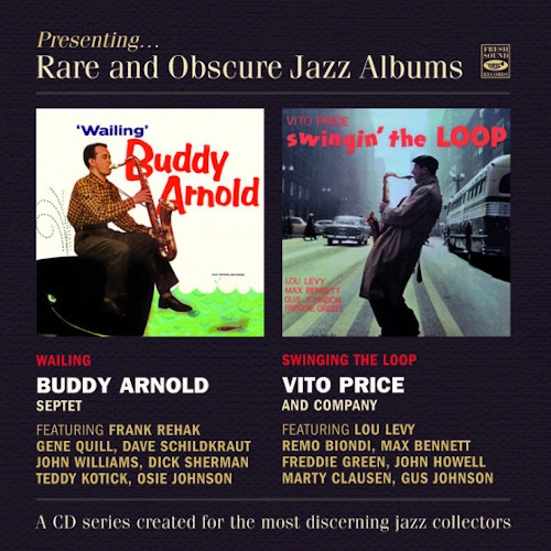BUDDY ARNOLD / VITO PRICE / WAILING / SWINGING THE LOOP