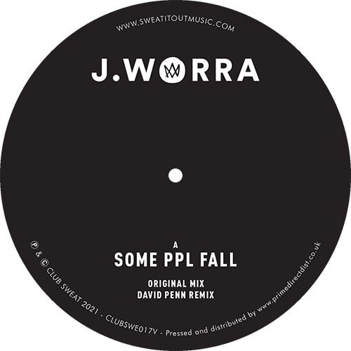 J.WORRA / SOME PPL FALL + DAVID PENN REMIX