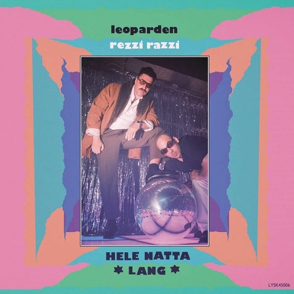LEOPARDEN & REZZI RAZZI / レオパルデン & レッジ・ラッジ / HELE NATTA LANG