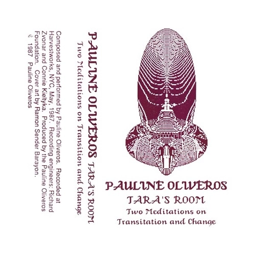 PAULINE OLIVEROS / ポーリン・オリヴェロス / TARA'S ROOM