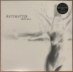 ANTIMATTER / SAVIOUR