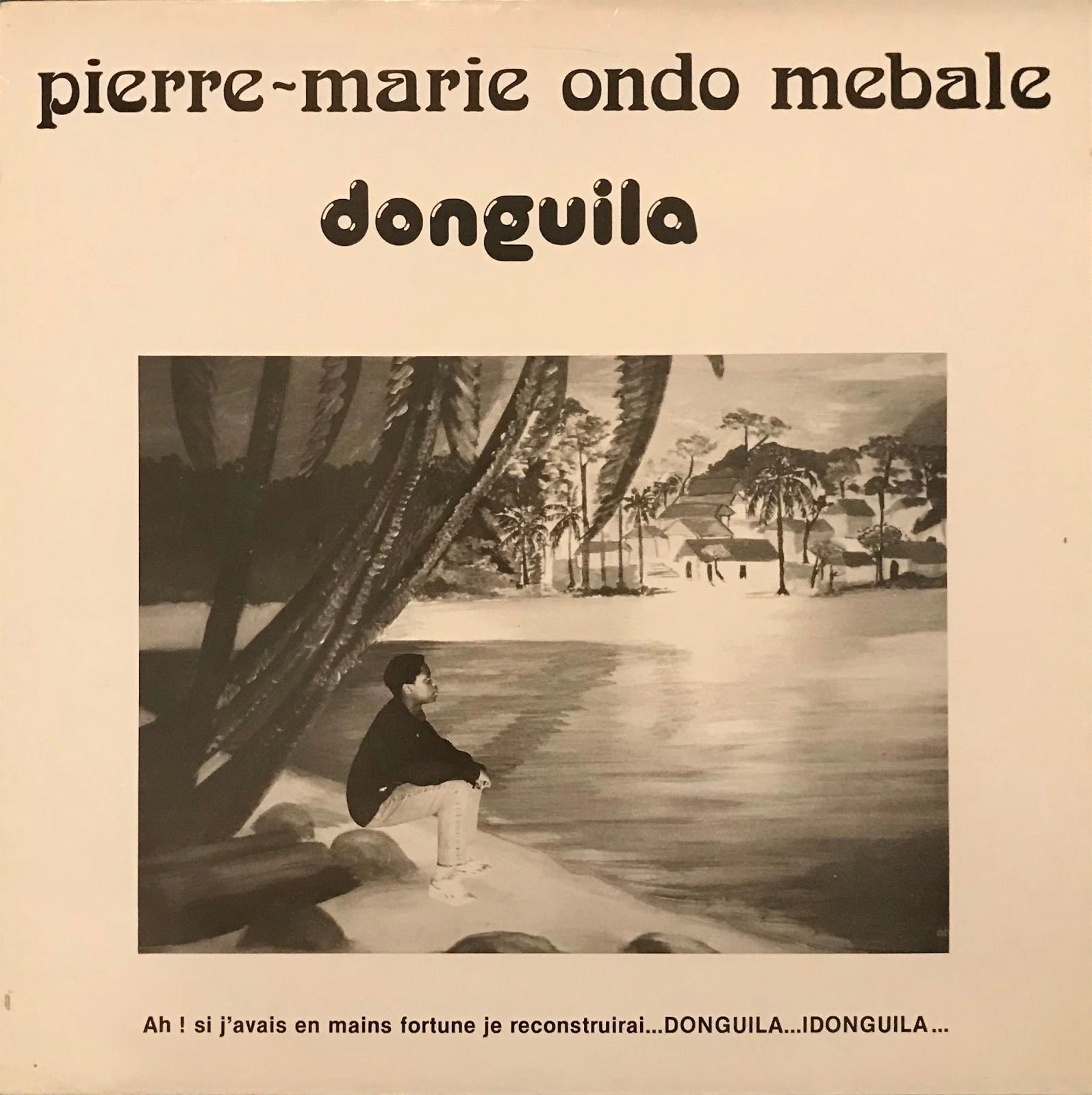 PIERRE-MARIE ONDO MEBALE / ピエール-マリー・オンド・メバレ / DONGUILA