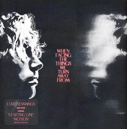 LUKE HEMMINGS / ルーク・ヘミングス / WHEN FACING THE THINGS WE TURN AWAY FROM (COLOUR VINYL)