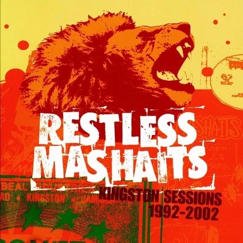 RESTLESS MASHAITS / KINGSTON SESSIONS 1992-2002