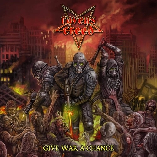 RAVENS CREED / GIVE WAR A CHANCE