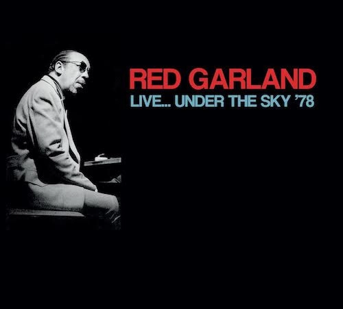 RED GARLAND / レッド・ガーランド / LIVE UNDER THE SKY '78