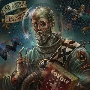 BORGIE / AD ASTRA PER ASPERA