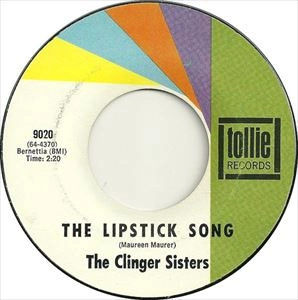 CLINGER SISTERS / クリンガー・シスターズ / SHOOP SHOOP DE DOOP RAMA LAMA DING DONG YEAH YEAH YEAH / THE LIPSTICK SONG